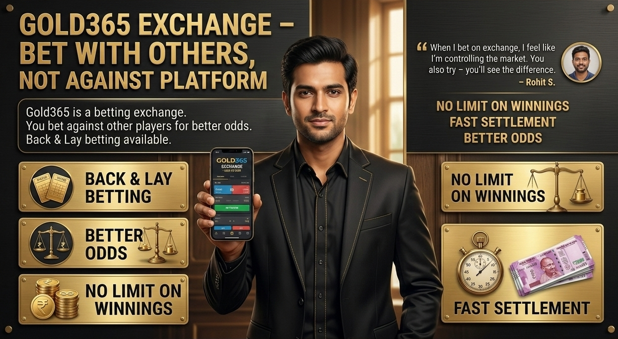 Gold365 Exchange – Bet With Others, Not Against Platform